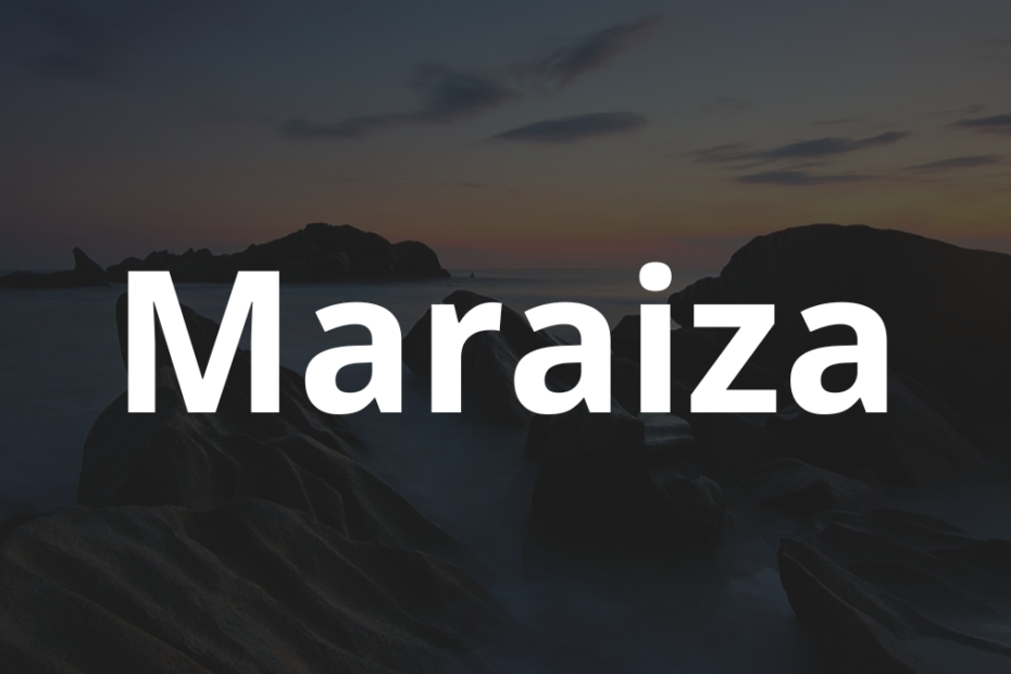 Significado do nome Maraiza: História e origem! 3 Significado do nome Maraiza