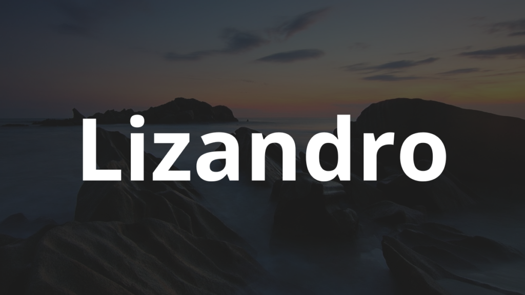 Significado do nome Lizandro: História e origem! 1 Significado do nome Lizandro