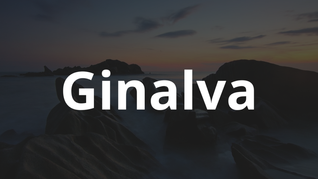 Significado do nome Ginalva: História e origem! 1 Significado do nome Ginalva