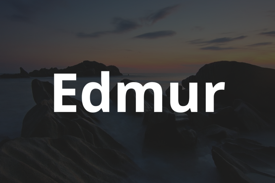 Significado do nome Edmur: História e origem! 5 Significado do nome Edmur