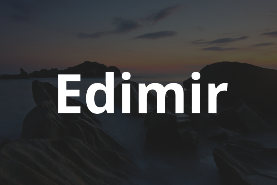 Significado do nome Edimir: História e origem! 4 Significado do nome Edimir