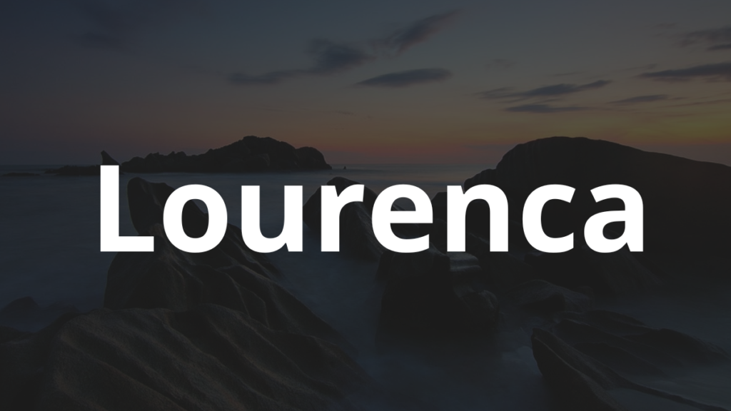 Significado do nome Lourenca