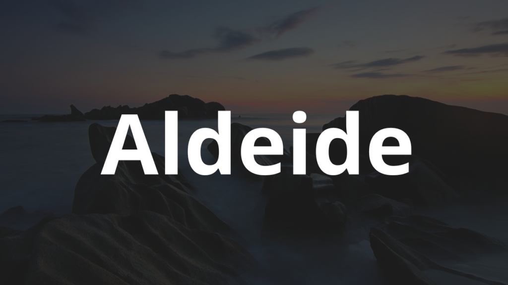 Significado do nome Aldeide