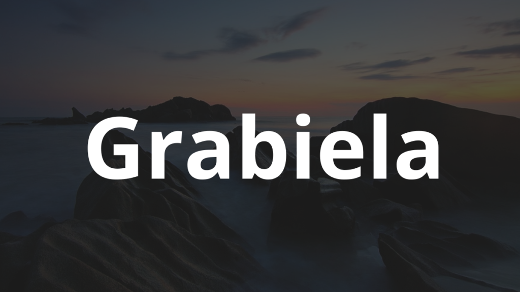 Significado do nome Grabiela: História e origem! 1 Significado do nome Grabiela