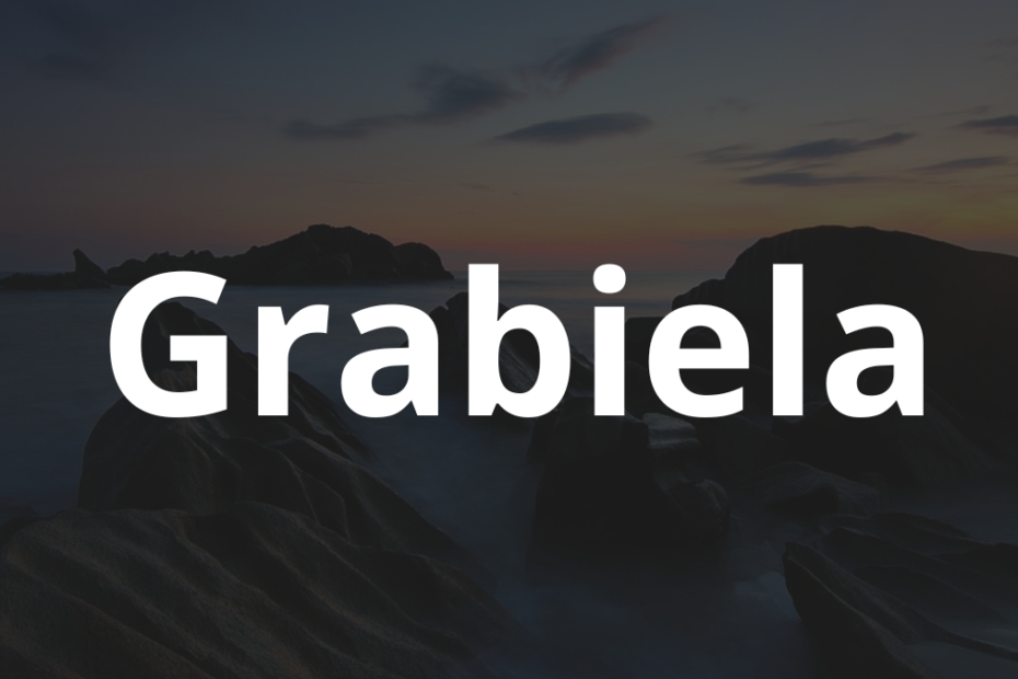 Significado do nome Grabiela: História e origem! 5 Significado do nome Grabiela