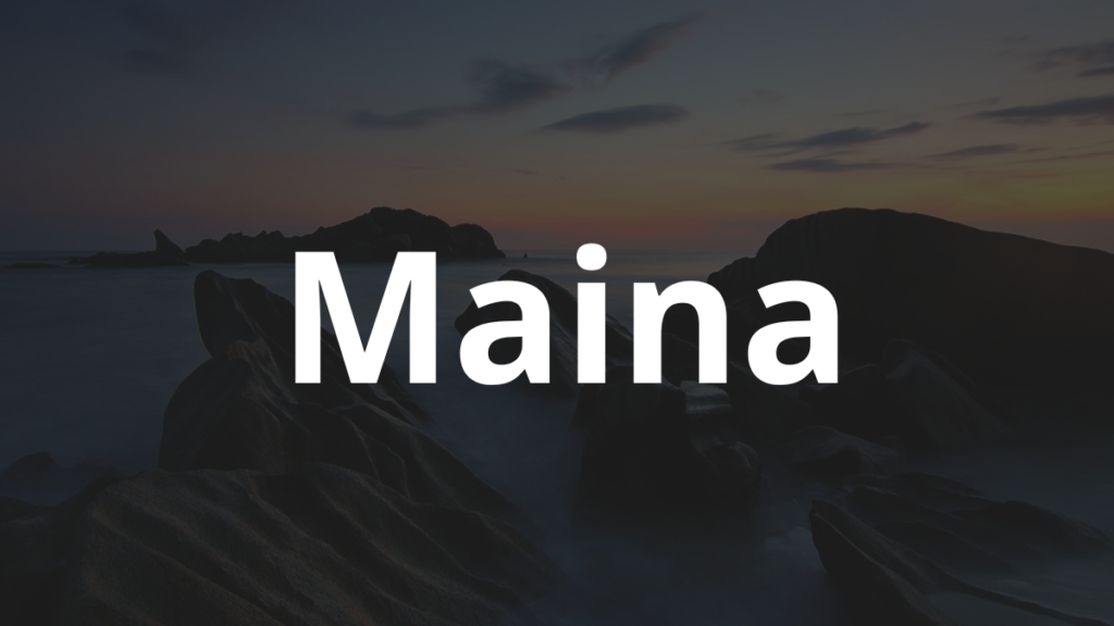 Significado do nome Maina