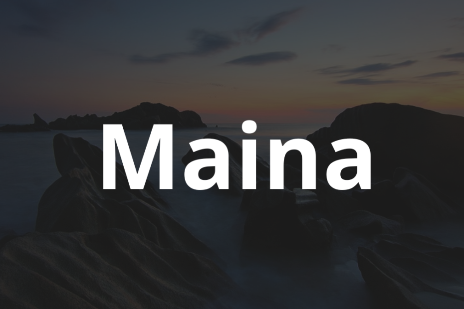 Significado do nome Maina