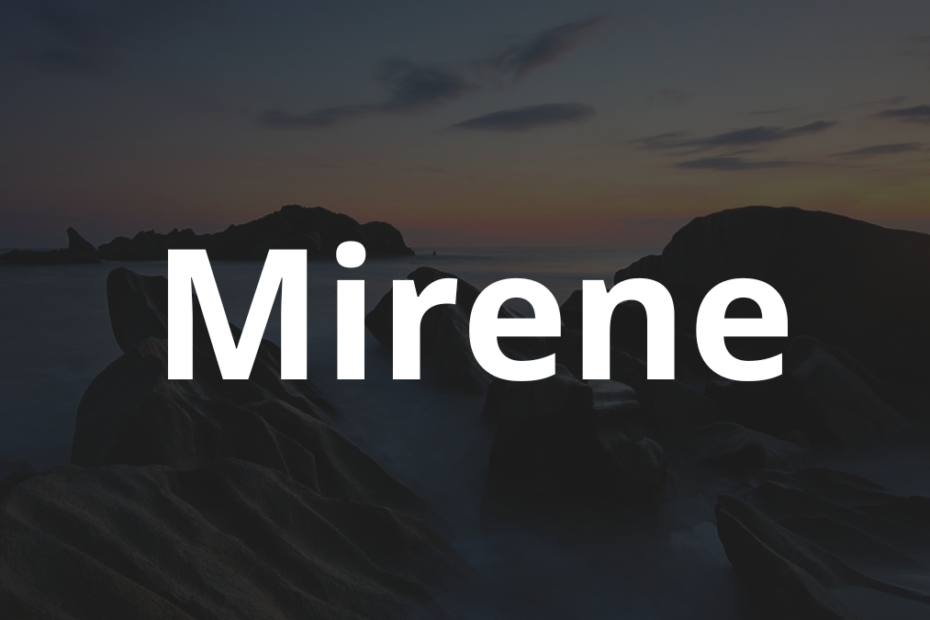 Significado do nome Mirene: História e origem! 8 Significado do nome Mirene