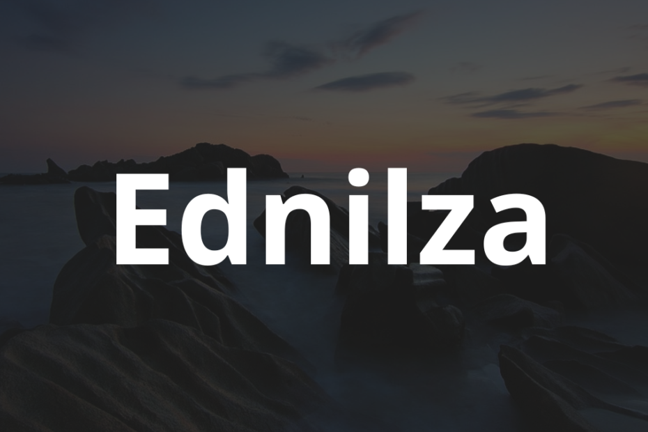 Significado do nome Ednilza: História e origem! 3 Significado do nome Ednilza