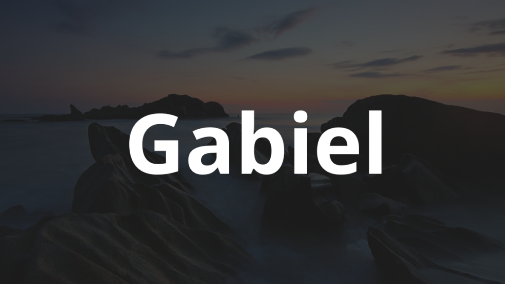 Significado do nome Gabiel: História e origem! 1 Significado do nome Gabiel
