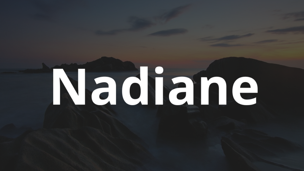 Significado do nome Nadiane