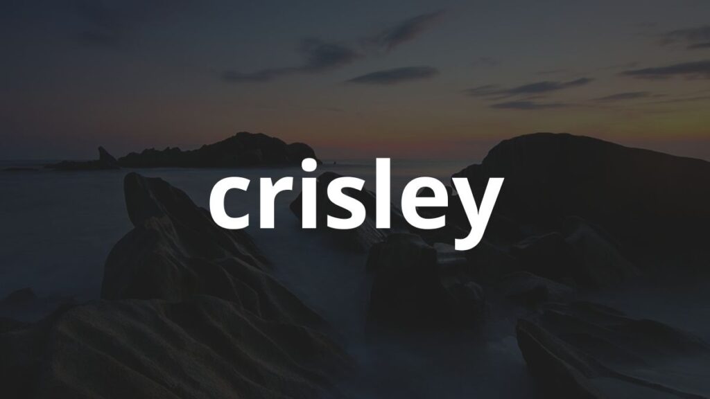 Significado do nome Crisley: História e origem! 1 Significado do nome Crisley: História e origem!