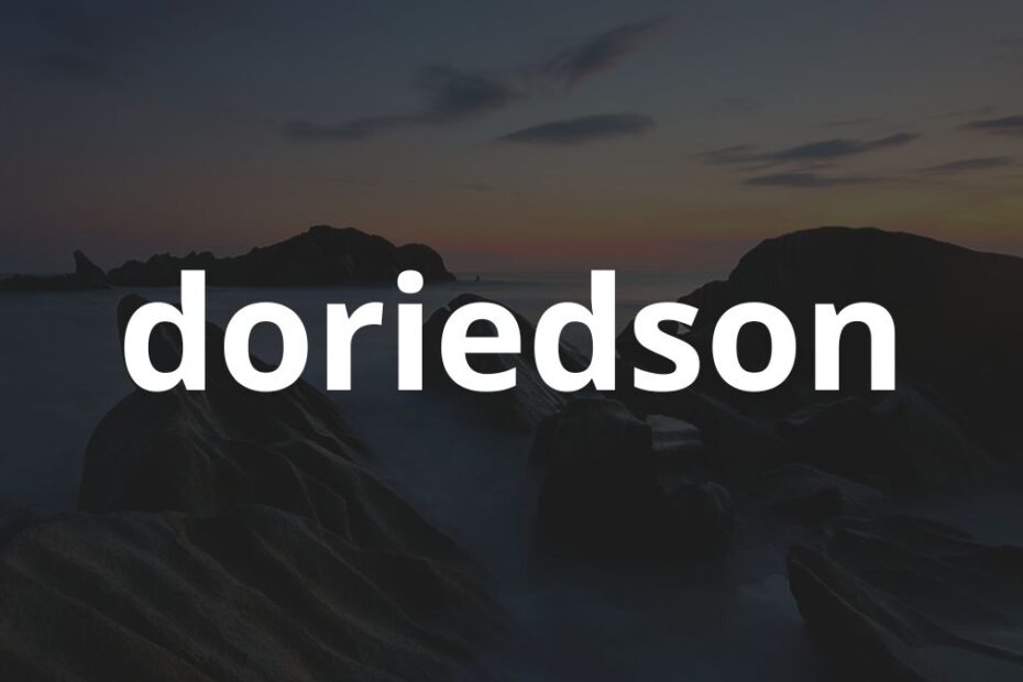 Significado do nome Doriedson: História e origem! 9 Significado do nome Doriedson: História e origem!