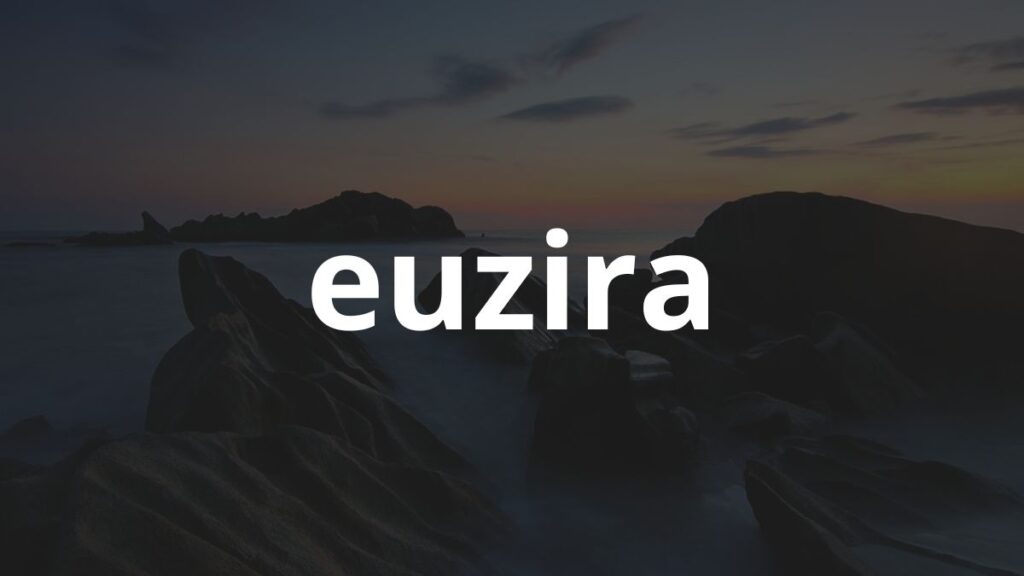 Significado do nome Euzira: História e origem! 1 Significado do nome Euzira: História e origem!