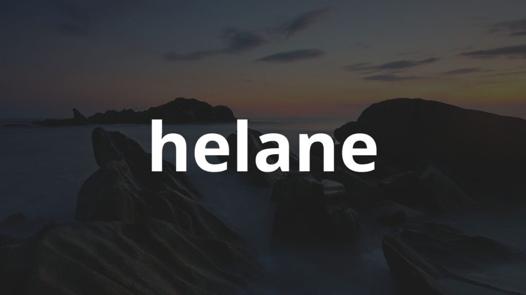 Significado do nome Helane: História e origem!