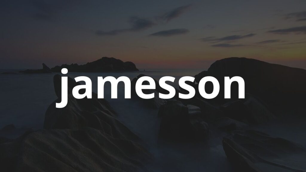 Significado do nome Jamesson: História e origem! 1 Significado do nome Jamesson: História e origem!