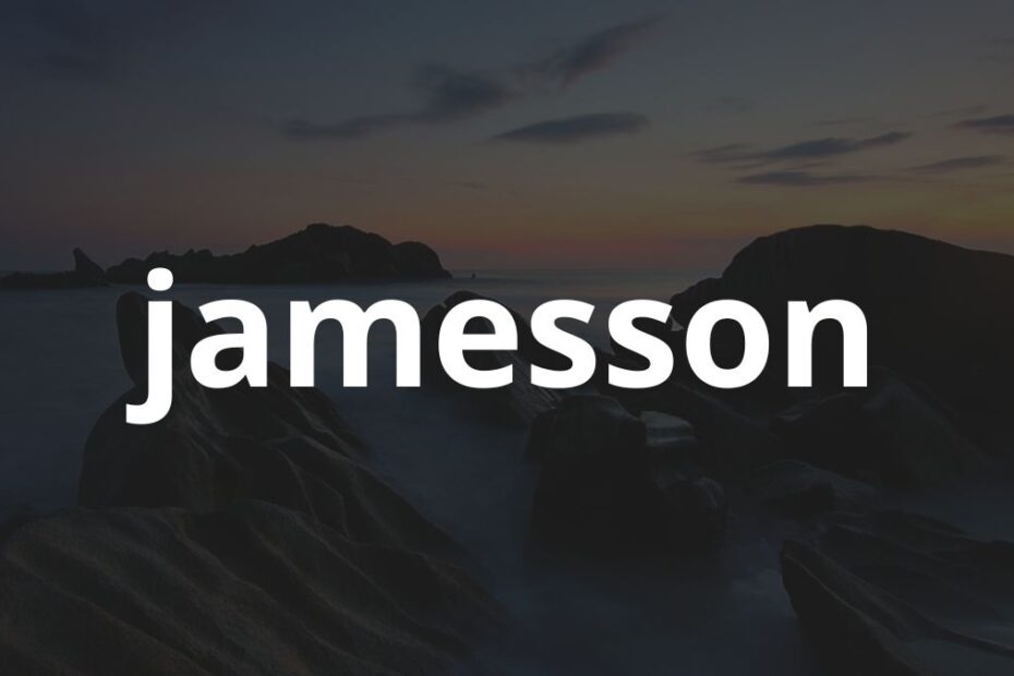 Significado do nome Jamesson: História e origem! 1 Significado do nome Jamesson: História e origem!
