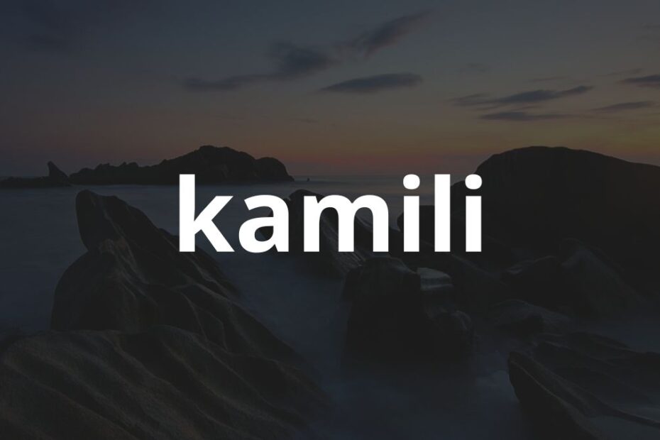 Significado do nome Kamili: História e origem! 5 Significado do nome Kamili: História e origem!