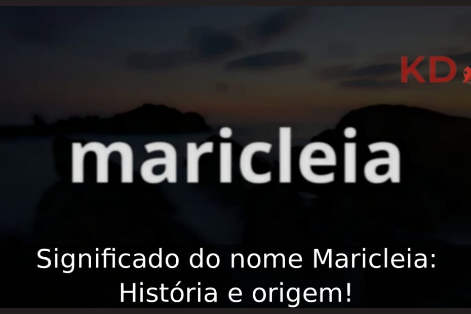 Significado do nome Maricleia: História e origem! 3 Significado do nome Maricleia: História e origem!