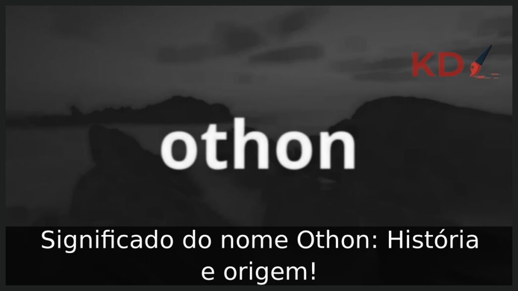 Significado do nome Othon: História e origem! 1 Significado do nome Othon: História e origem!