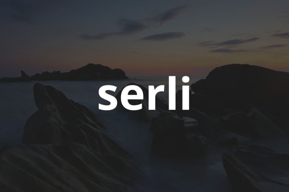 Significado do nome Serli: História e origem! 17 Significado do nome Serli: História e origem!