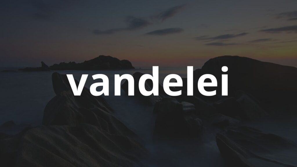 Significado do nome Vandelei: História e origem! 1 Significado do nome Vandelei: História e origem!