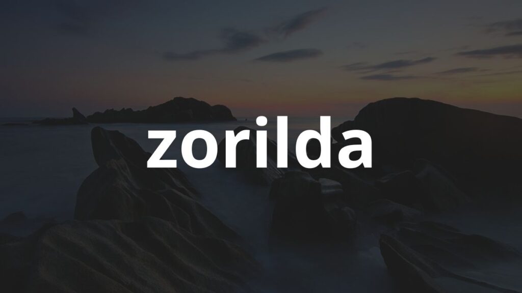 Significado do nome Zorilda: História e origem!