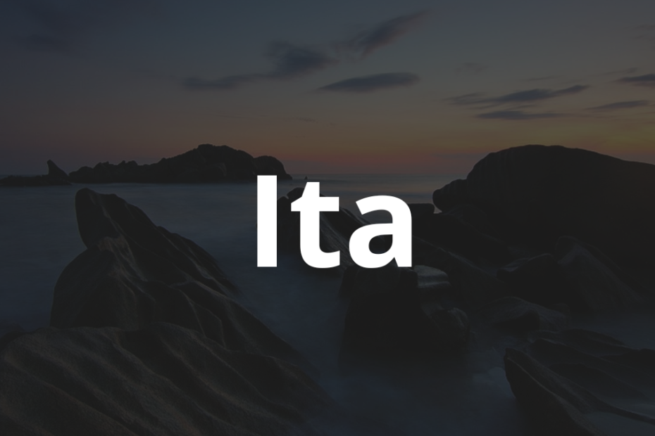 Significado do nome Ita: História e origem! 6 Significado do nome Ita