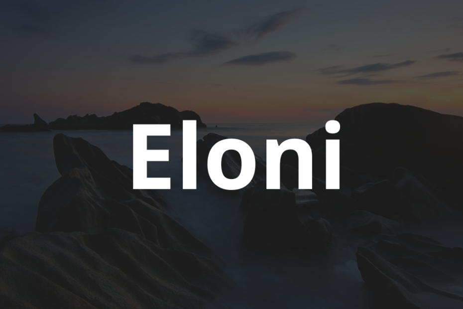 Significado do nome Eloni: História e origem! 9 Significado do nome Eloni