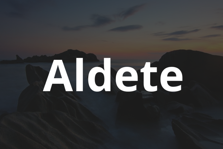 Significado do nome Aldete: História e origem! 12 Significado do nome Aldete