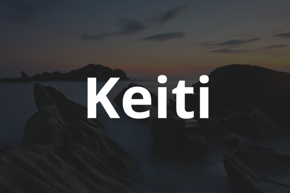 Significado do nome Keiti: História e origem! 6 Significado do nome Keiti