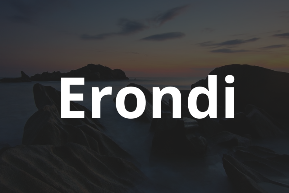 Significado do nome Erondi: História e origem! 2 Significado do nome Erondi