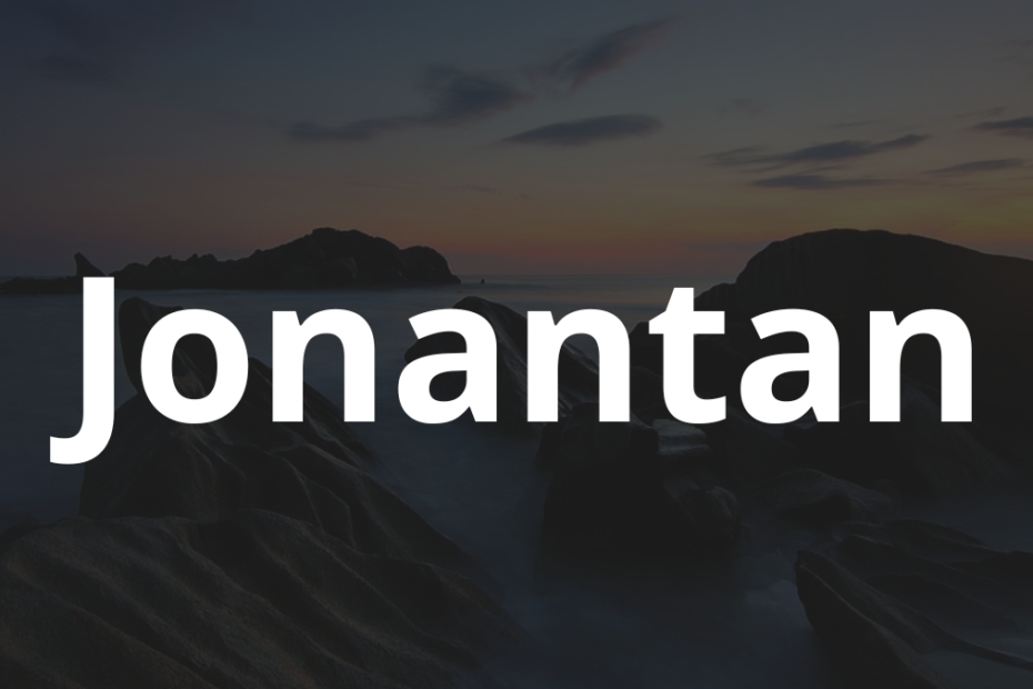 Significado do nome Jonantan: História e origem! 4 Significado do nome Jonantan