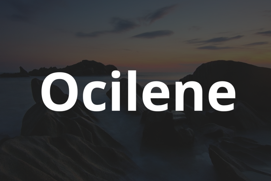 Significado do nome Ocilene: História e origem! 5 Significado do nome Ocilene