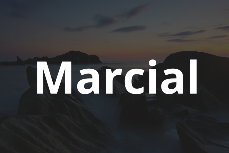Significado do nome Marcial: História e origem! 11 Significado do nome Marcial