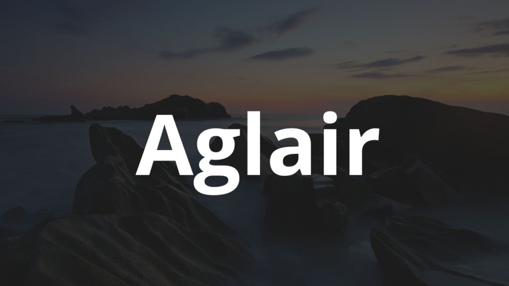 Significado do nome Aglair