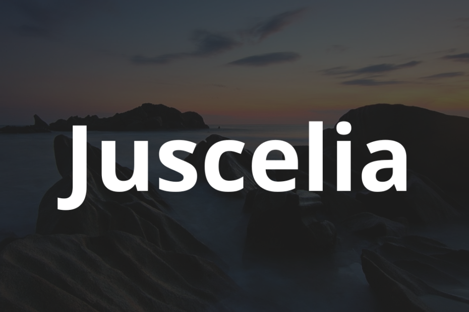 Significado do nome Juscelia: História e origem! 9 Significado do nome Juscelia