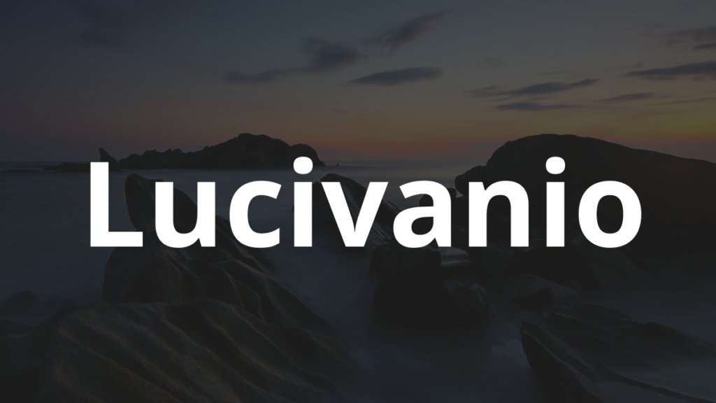 Significado do nome Lucivanio