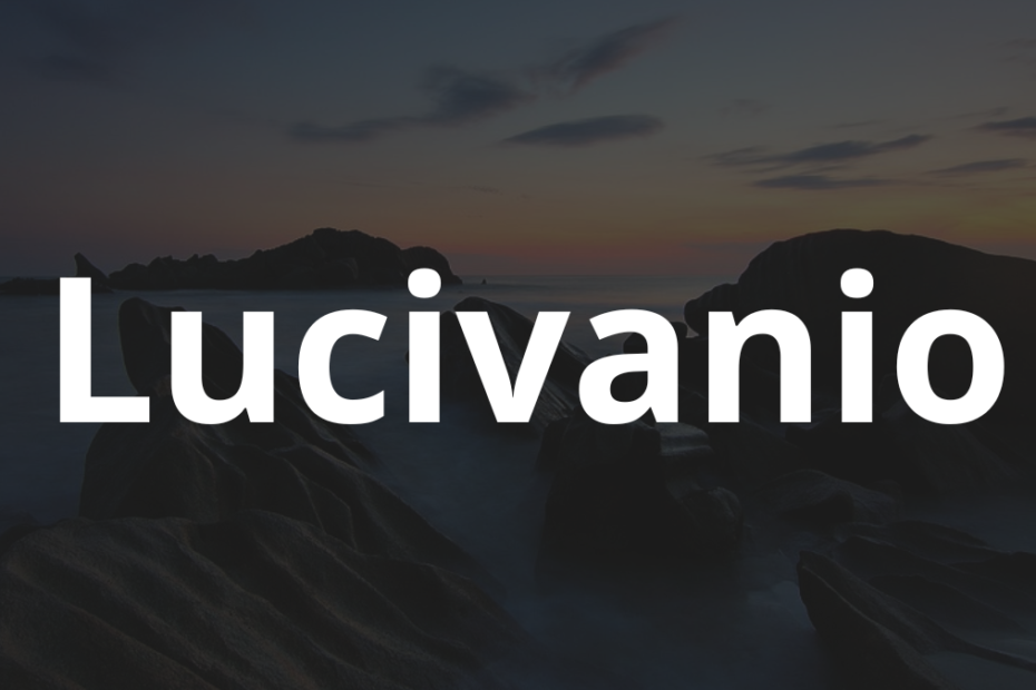 Significado do nome Lucivanio: História e origem! 3 Significado do nome Lucivanio