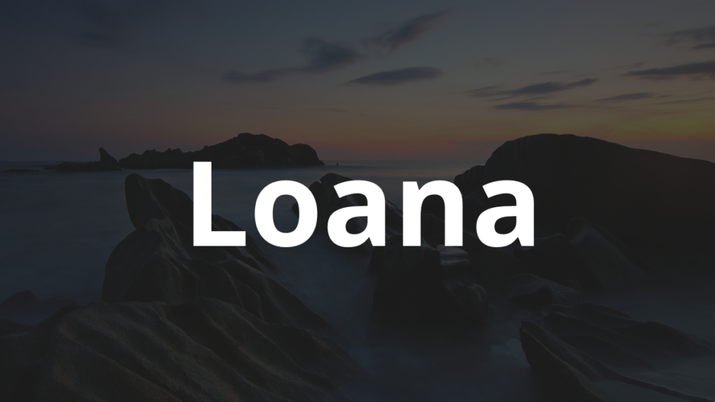 Significado do nome Loana