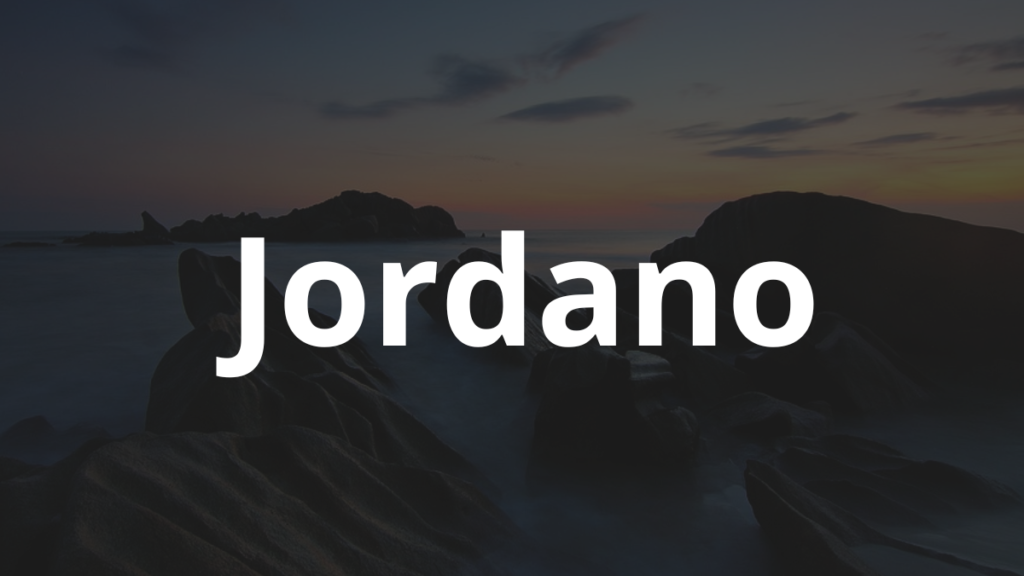 Significado do nome Jordano: História e origem! 1 Significado do nome Jordano