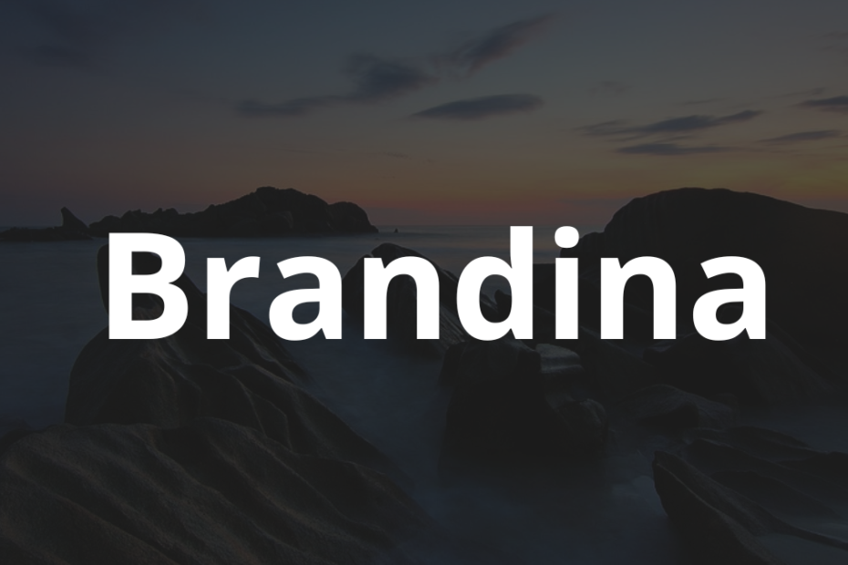 Significado do nome Brandina: História e origem! 5 Significado do nome Brandina