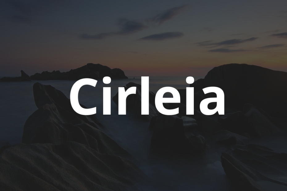 Significado do nome Cirleia: História e origem! 4 Significado do nome Cirleia
