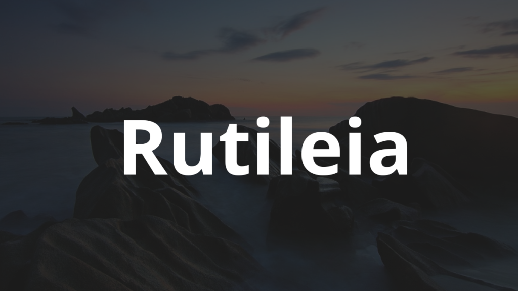 Significado do nome Rutileia