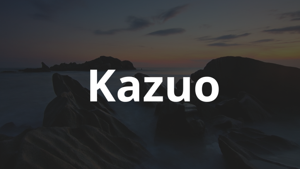 Significado do nome Kazuo: História e origem! 1 Significado do nome Kazuo