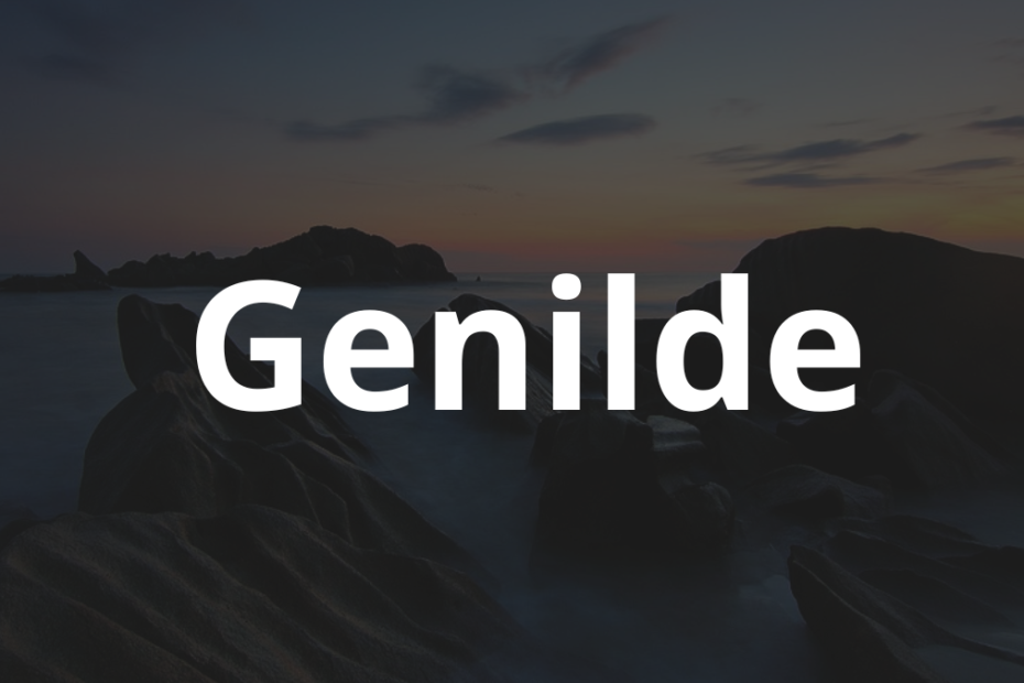 Significado do nome Genilde: História e origem! 2 Significado do nome Genilde