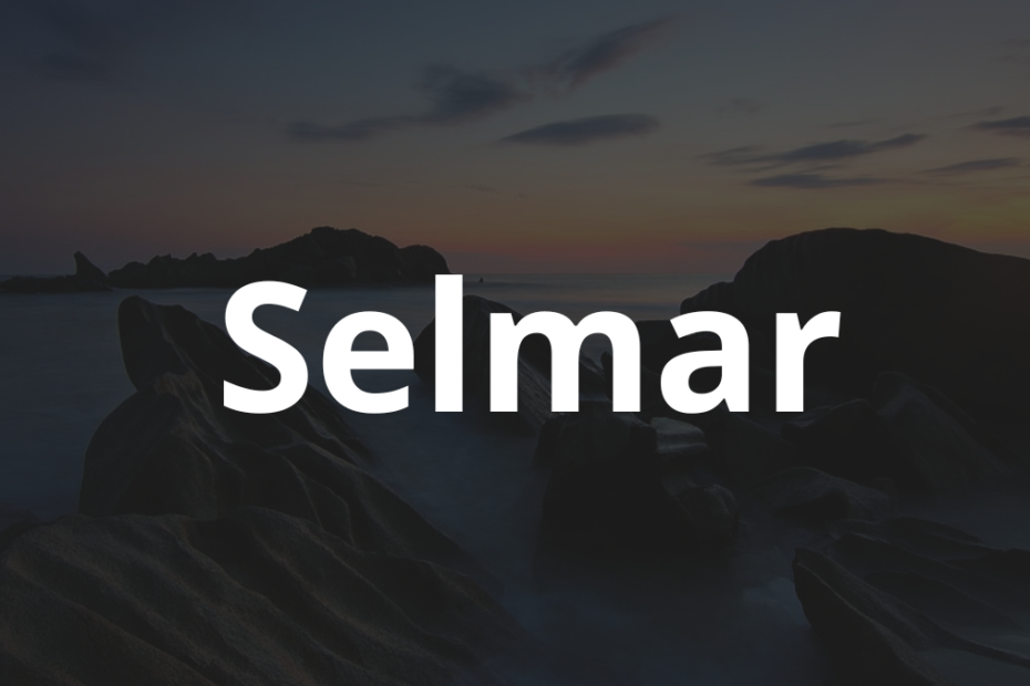 Significado do nome Selmar: História e origem! 12 Significado do nome Selmar