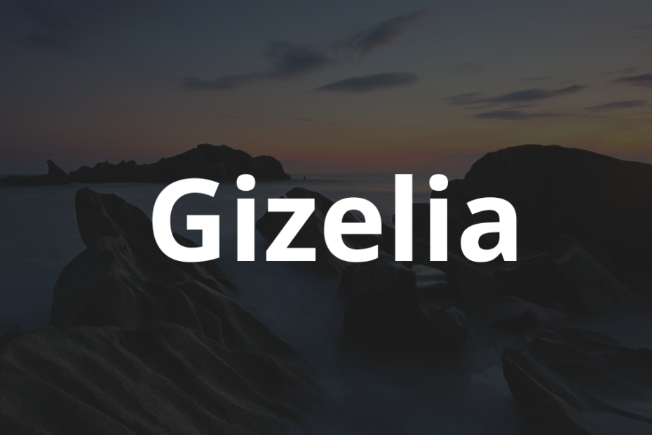 Significado do nome Gizelia: História e origem! 6 Significado do nome Gizelia