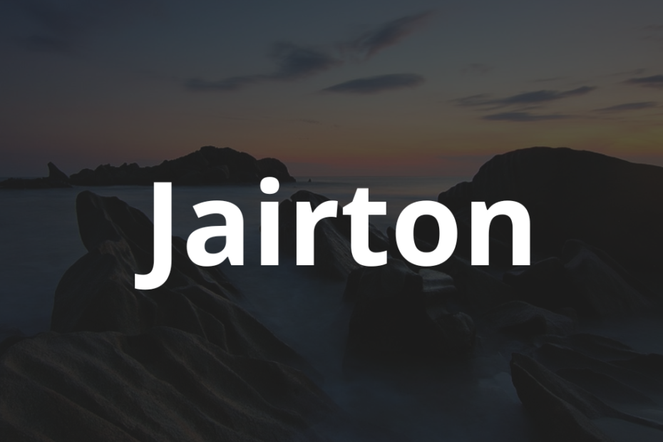 Significado do nome Jairton: História e origem! 7 Significado do nome Jairton