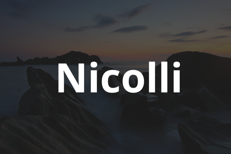 Significado do nome Nicolli: História e origem! 4 Significado do nome Nicolli